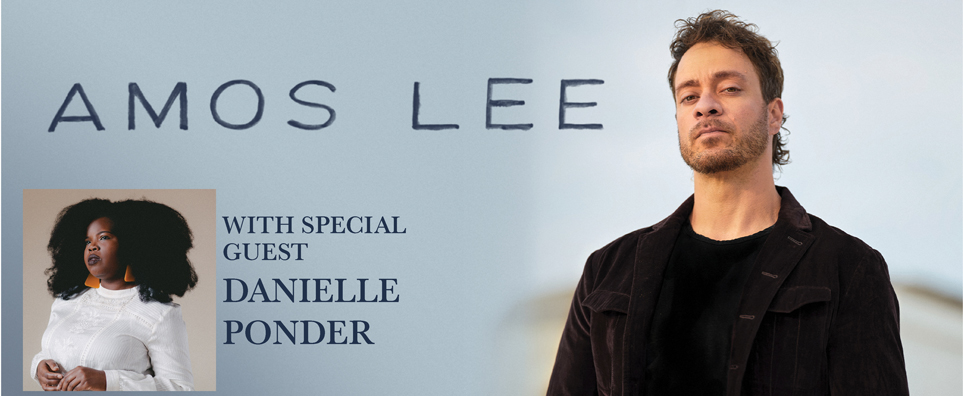 Amos Lee with special guest Danielle Ponder Info Page Header