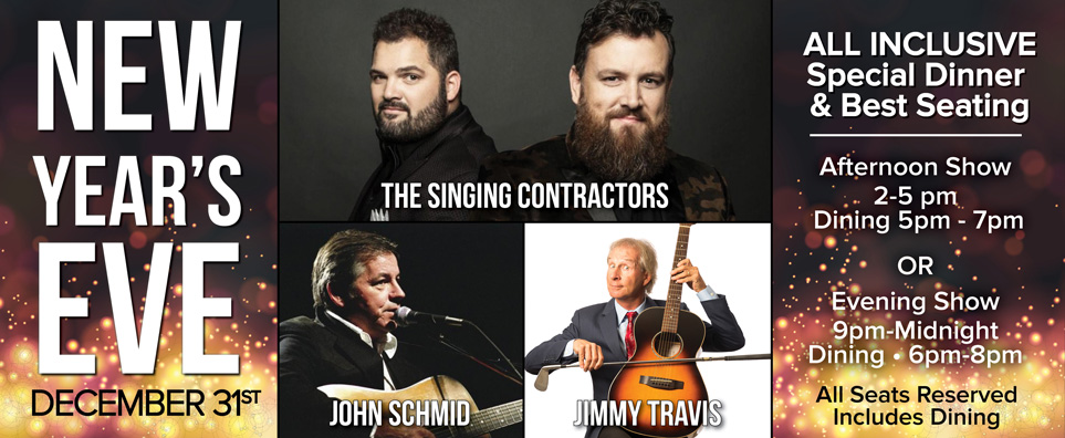 New Years Eve: The Singing Contractors, John Schmid & Jimmy Travis Info Page Header